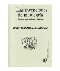 Las Invenciones de mi Alegría