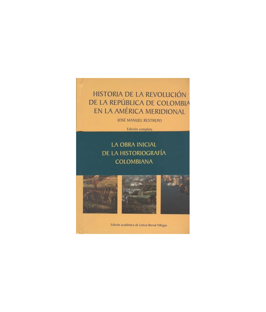 Historia de la Revolución de la República de Colombia en la América