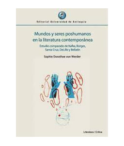 Mundos y Seres Poshumanos en la Literatura Contemporánea