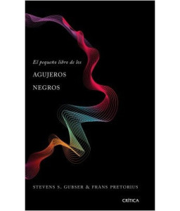 El Pequeño Libro de los Agujeros Negros