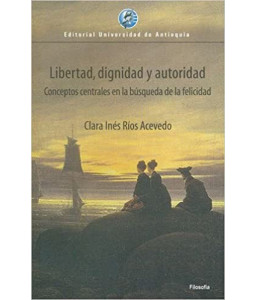 Libertad Dignidad y Autoridad