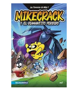 Las Perrerías de Mike 2 Mikecrack y el Diamantito Perdido