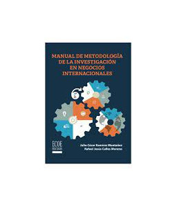 Manual de Metodología de la Investigación en Negocios Internacionales