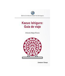 Kazuo Ishiguro: Guía de Viaje