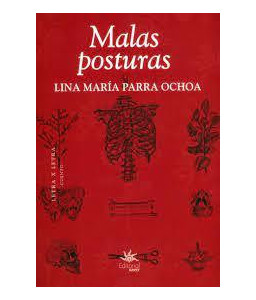 Malas Posturas II - LINA MARIA PARRA OCHOA
