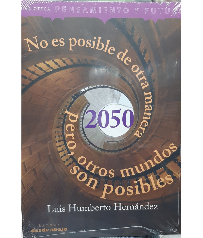 No es Posible de Otra Manera Pero Otros Mundos Son Posibles