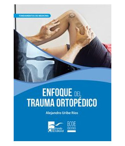 Enfoque del Trauma Ortopédico