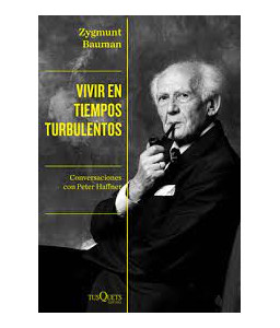 Vivir en tiempos turbulentos