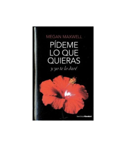 Pídeme lo que quieras y yo...
