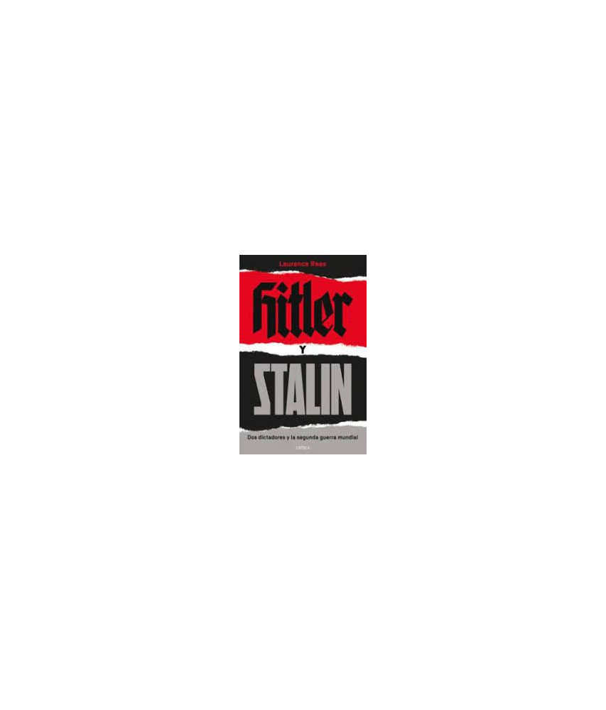 Hitler y Stalin Dos Dictadores y La Segunda Guerra Mundial