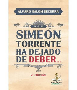 Don Simeón Torrente ha dejado de Deber