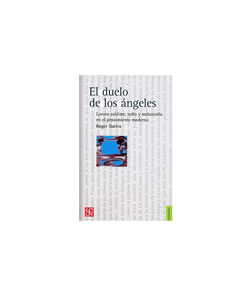 El Duelo de los Ángeles Locura Sublime Tedio y Melancolía en el Pensamiento Moderno