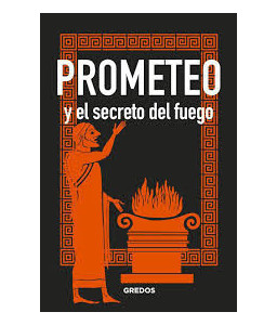 PROMETEO Y EL SECRETO DEL...