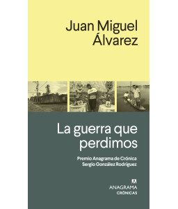 La Guerra Que Perdimos