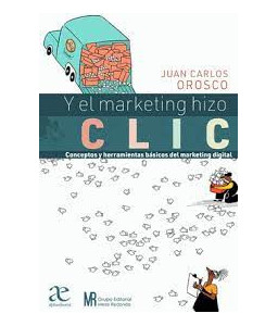 Y el Marketing Hizo Clic...