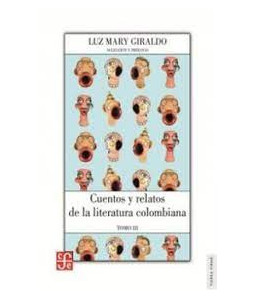 Cuentos y Relatos de la Literatura Colombiana tomo III