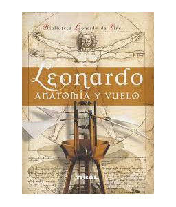 Leonardo Anatomía y Vuelo