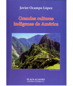 Grandes Culturas Indígenas...