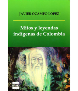 Mitos y Leyendas Indígenas...