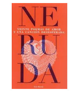 Veinte Poemas de Amor y una...