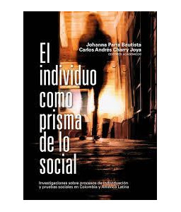 El Individuo como Prisma de lo Social