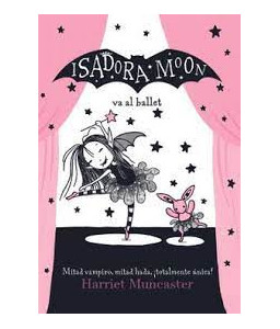 Isadora Moon va al Ballet...