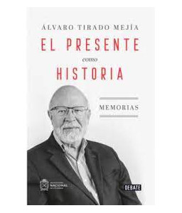 El Presente Como Historia
