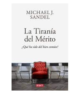 La Tiranía del Mérito